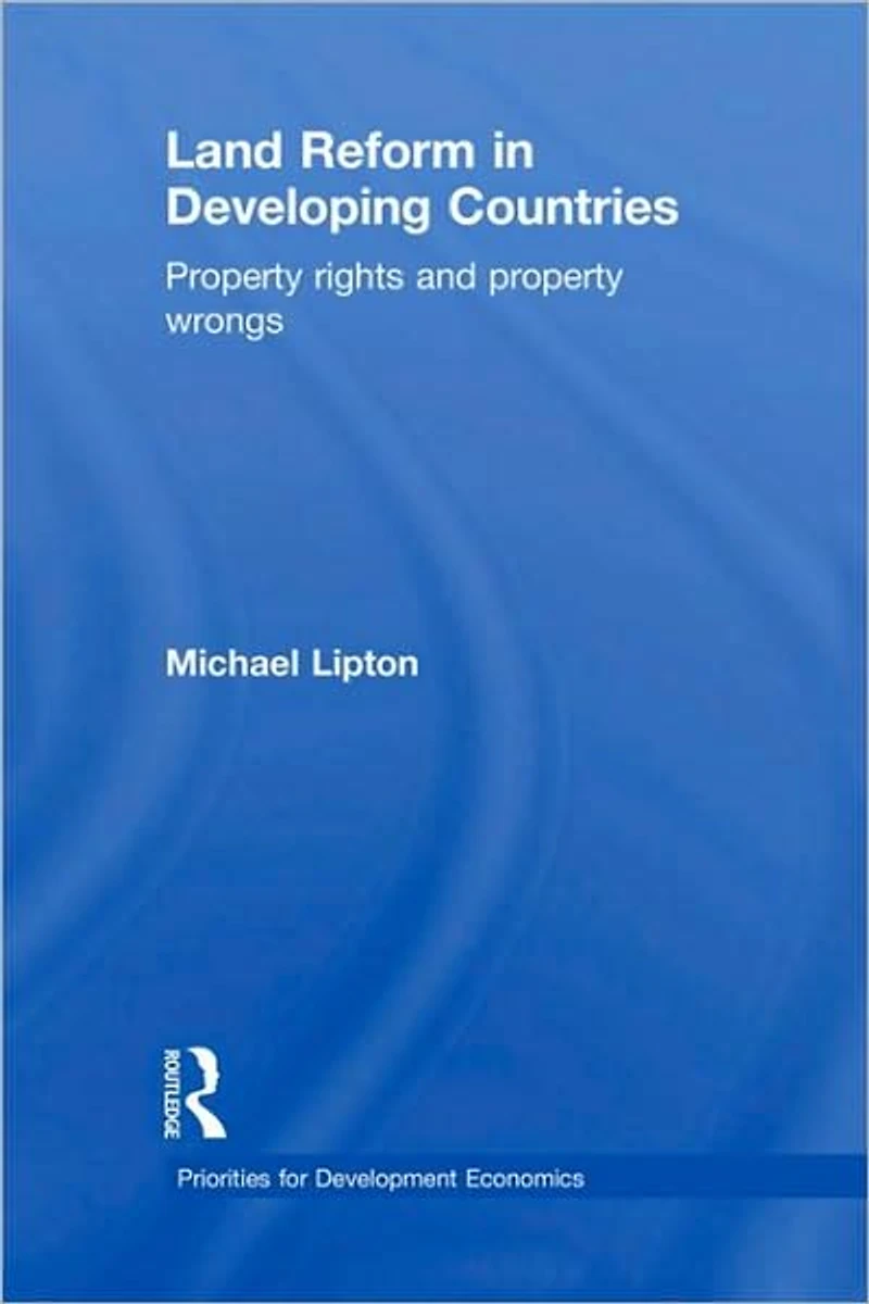 Land Reform Developing Countries: Property Rights and Wrongs