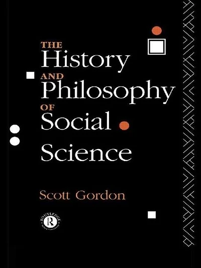 The History and Philosophy of Social Science