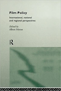 Film Policy: International, National and Regional Perspectives
