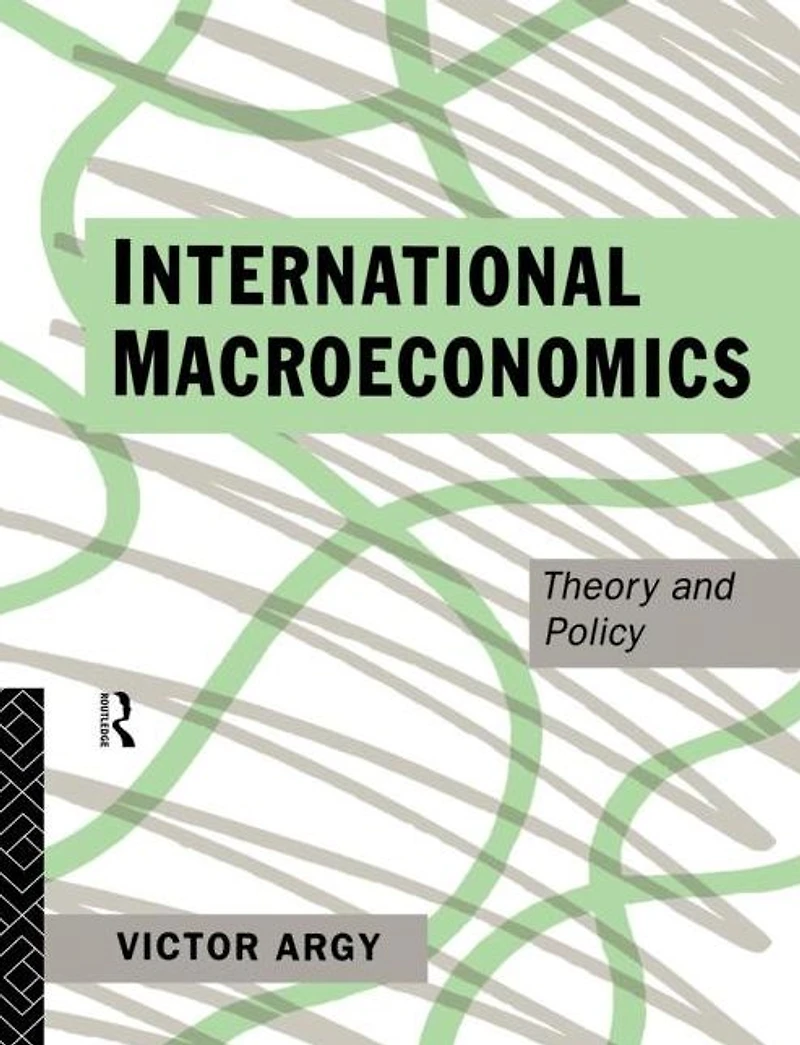 International Macroeconomics: Theory and Policy