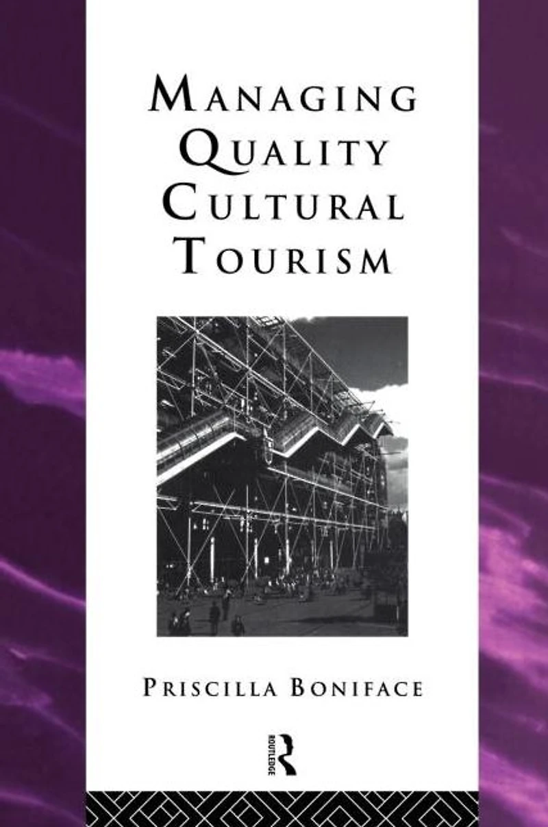 Managing Quality Cultural Tourism