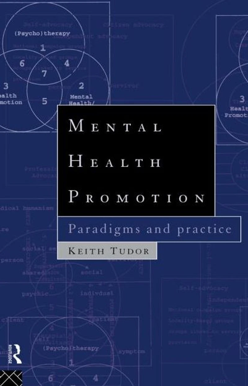 Mental Health Promotion: Paradigms and Practice
