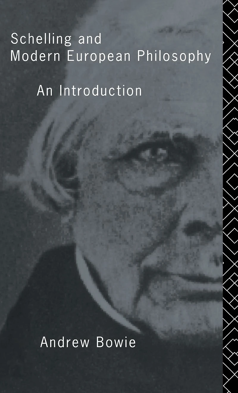 Schelling and Modern European Philosophy:: An Introduction