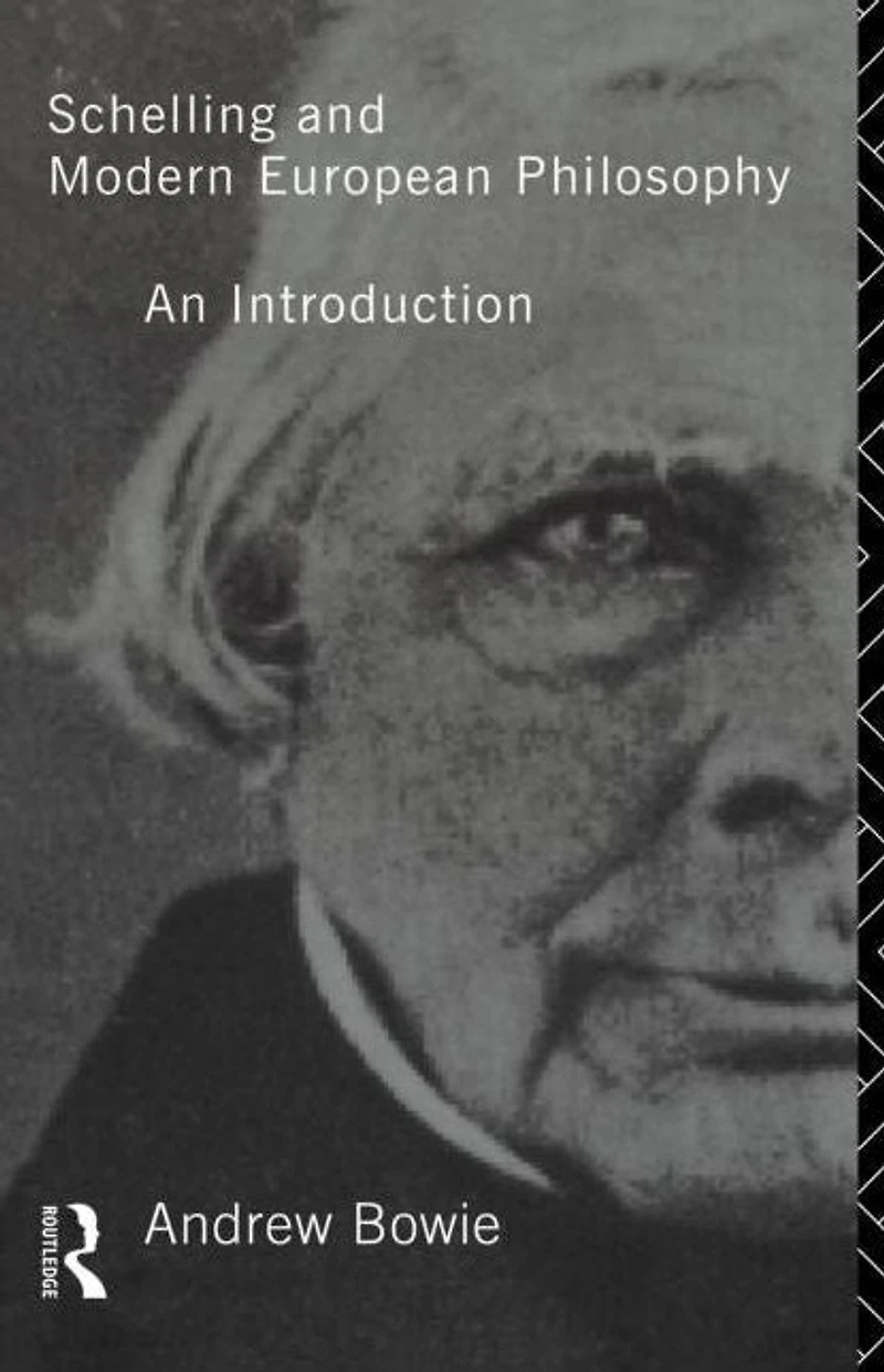 Schelling and Modern European Philosophy:: An Introduction