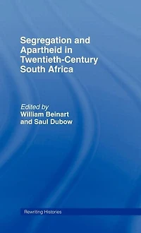 Segregation and Apartheid Twentieth Century South Africa