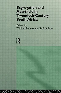 Segregation and Apartheid Twentieth Century South Africa
