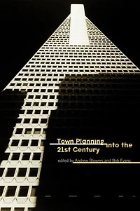 Town Planning into the 21st Century