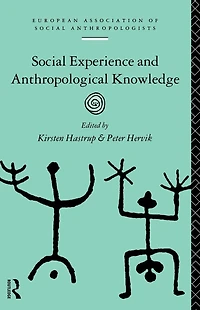 Social Experience and Anthropological Knowledge