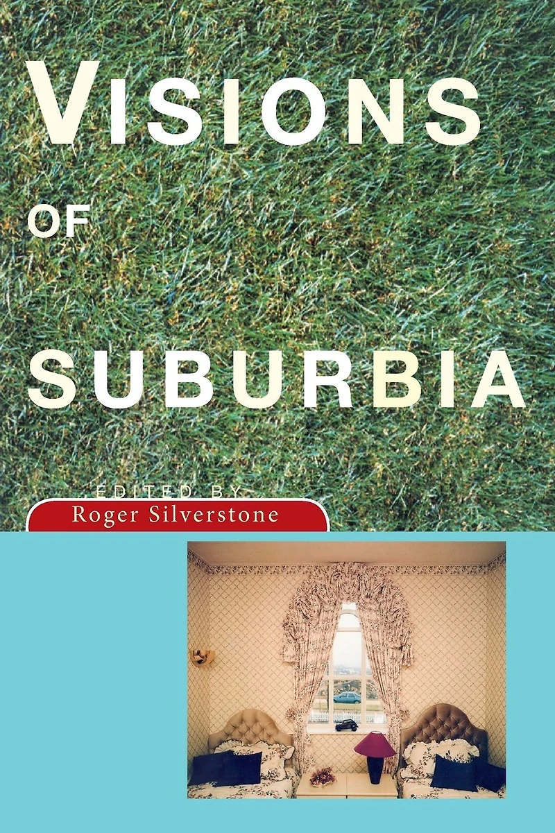 Visions of Suburbia