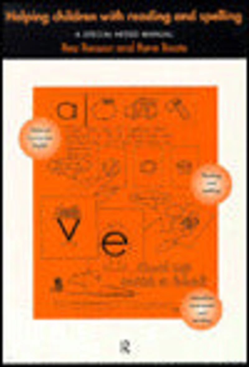 Helping Children with Reading and Spelling: A Special Needs Manual