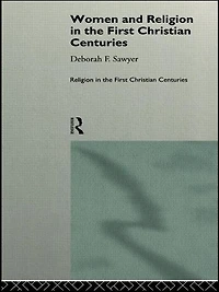 Women and Religion the First Christian Centuries