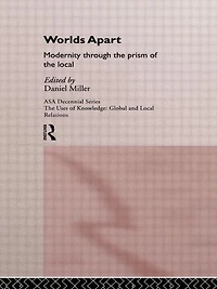 Worlds Apart: Modernity Through the Prism of Local