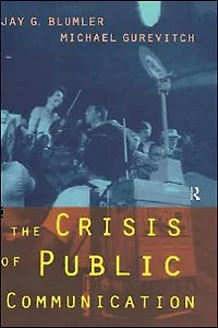 The Crisis of Public Communication
