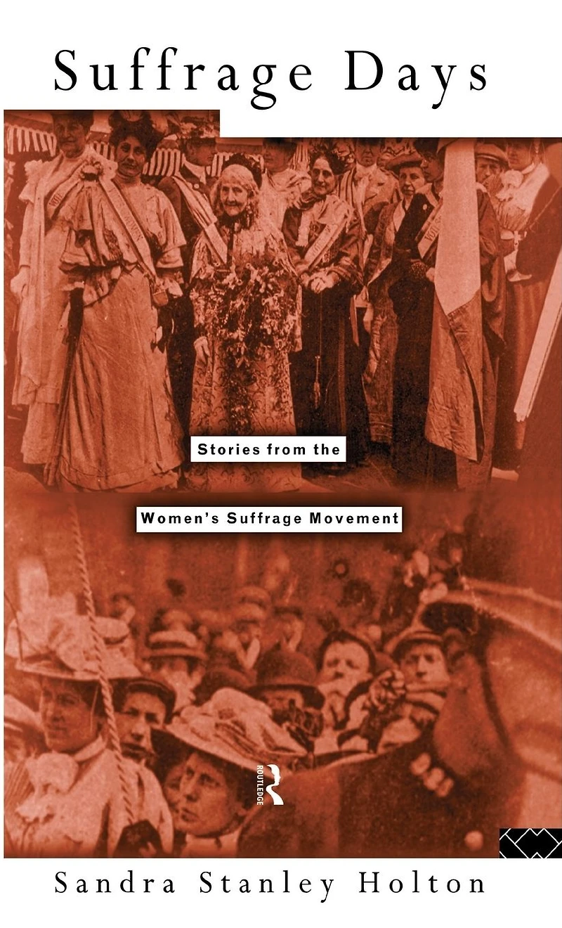 Suffrage Days: Stories from the Women's Movement