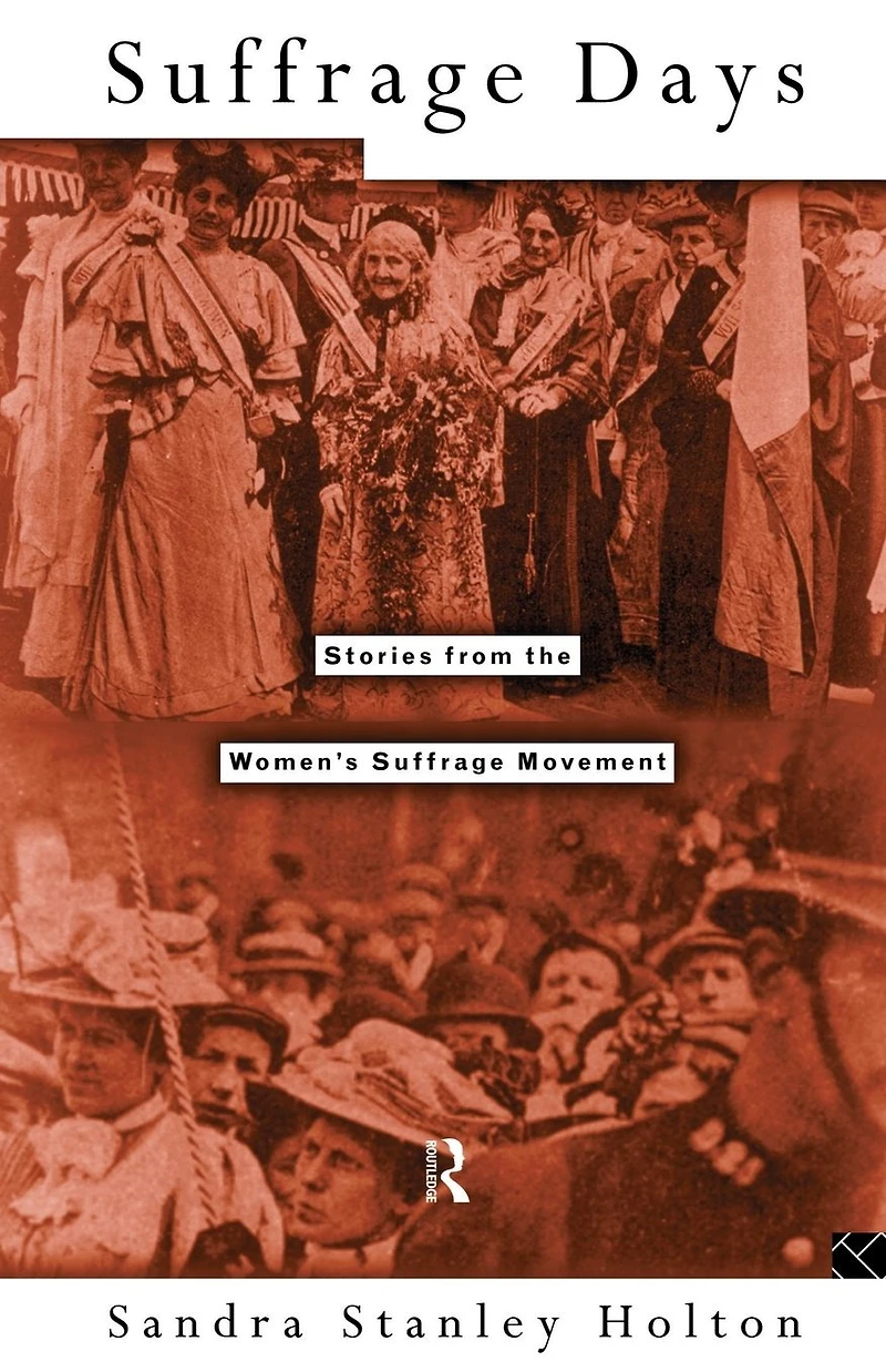Suffrage Days: Stories from the Women's Movement