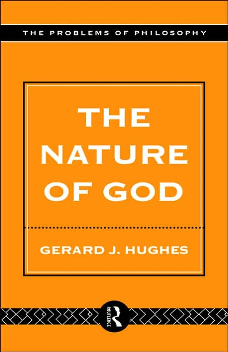 the Nature of God: An Introduction to Philosophy Religion