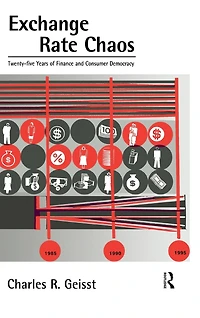 Exchange Rate Chaos: 25 Years of Finance and Consumer Democracy