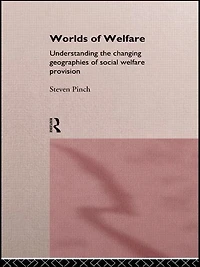 Worlds of Welfare: Understanding the Changing Geographies for Social Welfare Provision