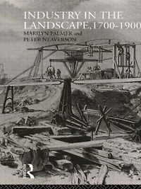 Industry the Landscape, 1700-1900