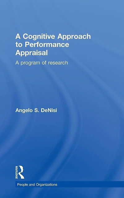 A Cognitive Approach to Performance Appraisal