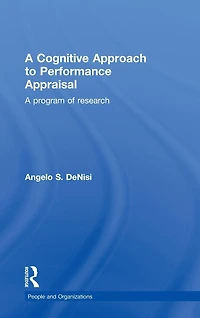 A Cognitive Approach to Performance Appraisal