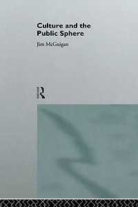 Culture and the Public Sphere