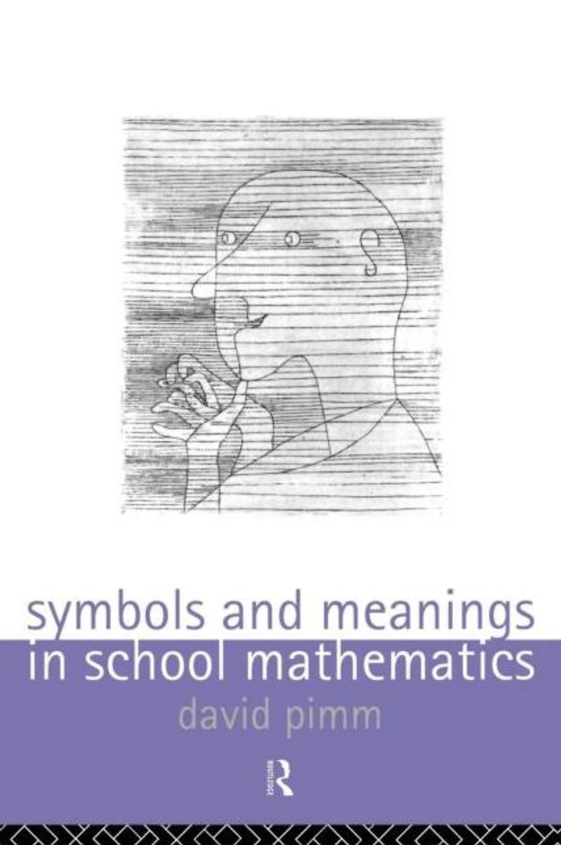 Symbols and Meanings School Mathematics