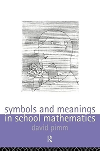 Symbols and Meanings School Mathematics