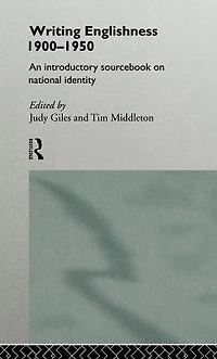 Writing Englishness: An Introductory Sourcebook
