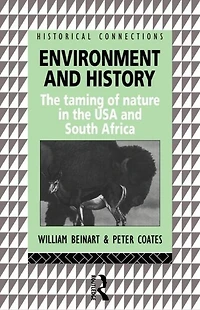 Environment and History: the taming of nature USA South Africa