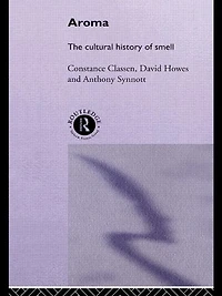 Aroma: The Cultural History of Smell