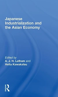 Japanese Industrialization and the Asian Economy