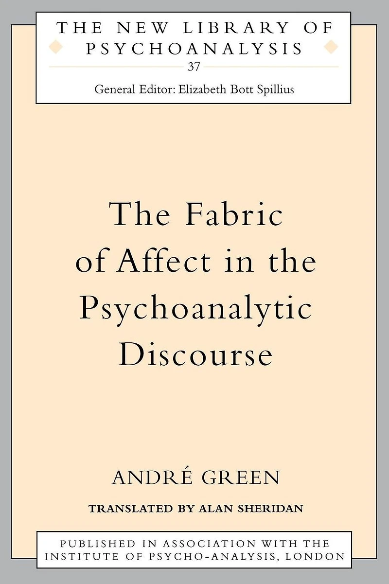the Fabric of Affect Psychoanalytic Discourse