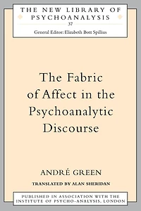 the Fabric of Affect Psychoanalytic Discourse