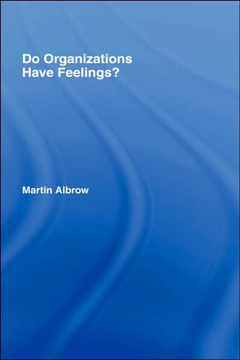 Do Organizations Have Feelings?
