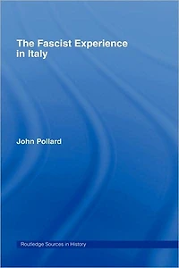 The Fascist Experience Italy