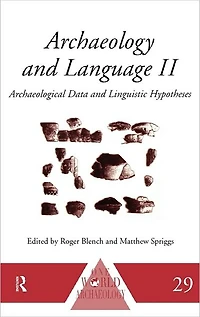 Archaeology and Language II: Archaeological Data Linguistic Hypotheses