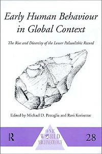 Early Human Behaviour Global Context: the Rise and Diversity of Lower Palaeolithic Record