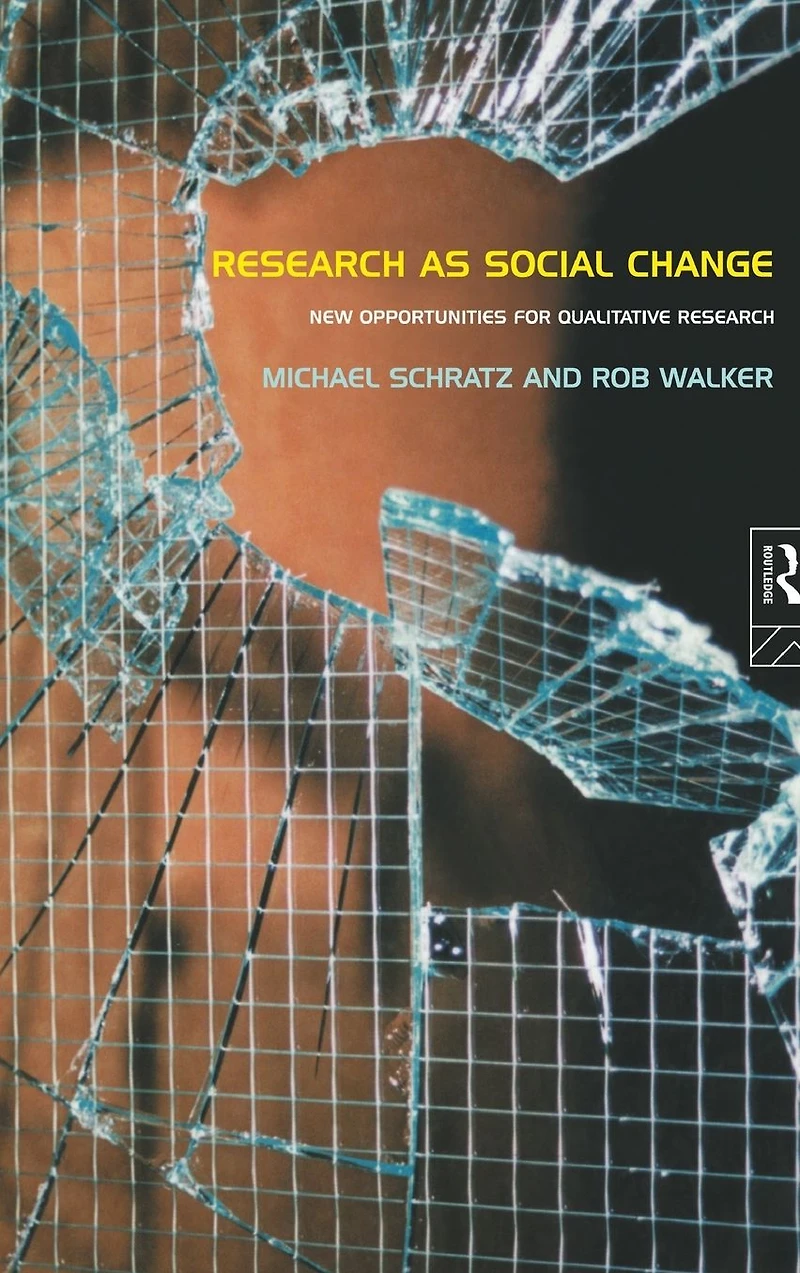 Research as Social Change: New Opportunities for Qualitative