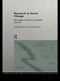 Research as Social Change: New Opportunities for Qualitative