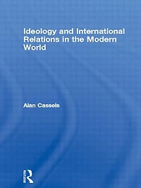 Ideology and International Relations the Modern World