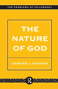 the Nature of God: An Introduction to Philosophy Religion