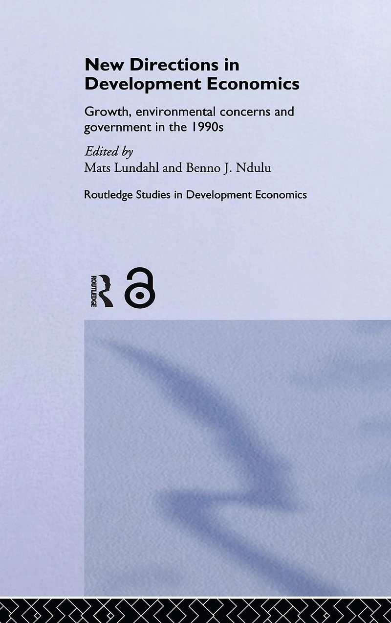 New Directions Development Economics: Growth, Environmental Concerns and Government the 1990s