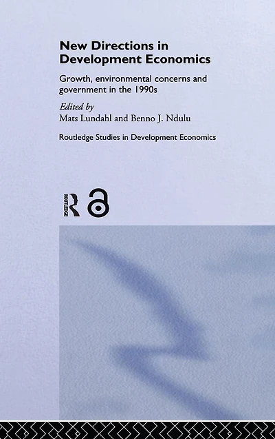 New Directions Development Economics: Growth, Environmental Concerns and Government the 1990s