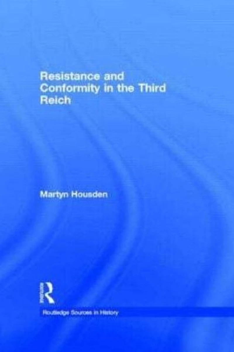 Resistance and Conformity the Third Reich