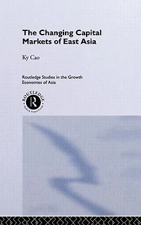 The Changing Capital Markets of East Asia