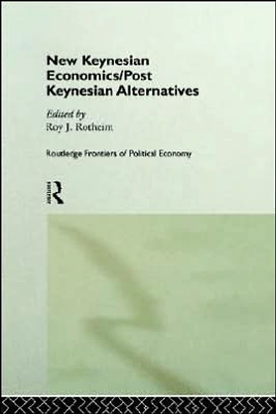 New Keynesian Economics / Post Alternatives