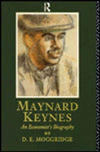 Maynard Keynes: An Economist's Biography