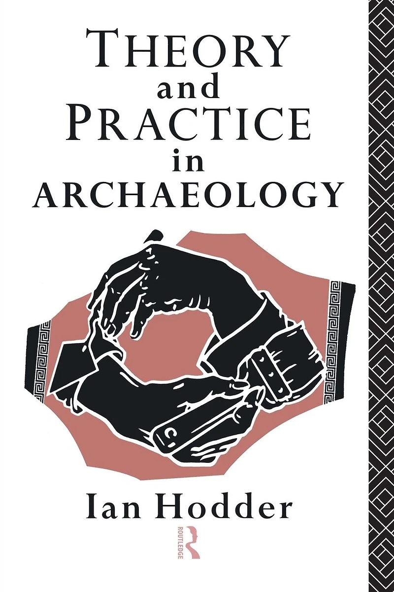 Theory and Practice Archaeology
