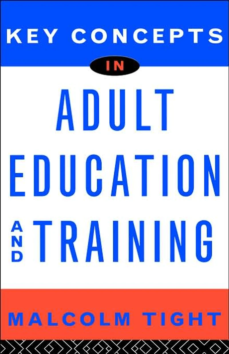 Key Concepts Adult Education and Training